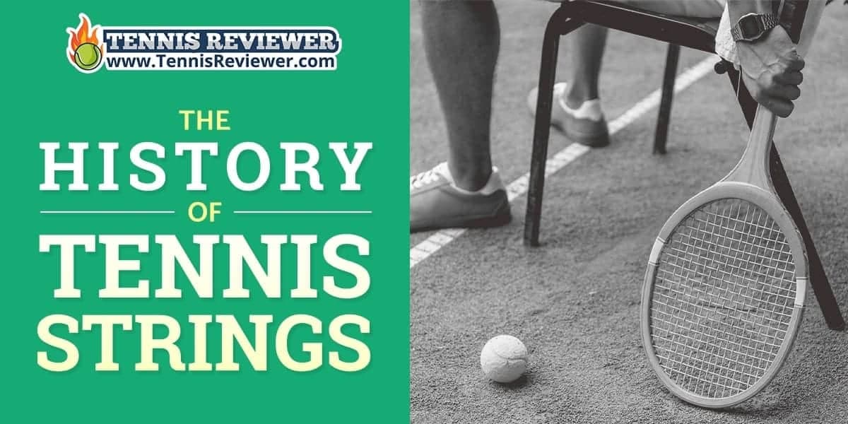 História completa da evolução das cordas de tênis: das tripas de carneiro ao co-poly moderno e seu impacto no jogo